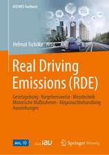 Real Driving Emissions (RDE): Gesetzgebung, Vorgehensweise, Messtechnik, Motorische Maßnahmen, Abgasnachbehandlung, Auswirkungen