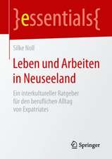 Leben und Arbeiten in Neuseeland: Ein interkultureller Ratgeber für den beruflichen Alltag von Expatriates