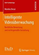 Intelligente Videoüberwachung: Rechtliche Bewertung und rechtsgemäße Gestaltung