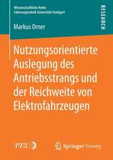 Nutzungsorientierte Auslegung des Antriebsstrangs und der Reichweite von Elektrofahrzeugen