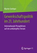 Gewerkschaftspolitik im 21. Jahrhundert: Internationale Perspektiven auf ein umkämpftes Terrain