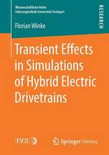 Transient Effects in Simulations of Hybrid Electric Drivetrains