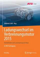 Ladungswechsel im Verbrennungsmotor 2015: Variabilitäten und Laststeuerung im Fokus 8. MTZ-Fachtagung