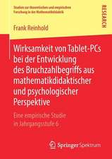 Wirksamkeit von Tablet-PCs bei der Entwicklung des Bruchzahlbegriffs aus mathematikdidaktischer und psychologischer Perspektive: Eine empirische Studie in Jahrgangsstufe 6