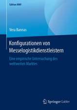 Konfigurationen von Messelogistikdienstleistern: Eine empirische Untersuchung des weltweiten Marktes