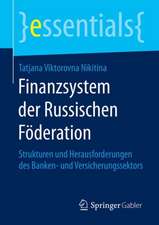 Finanzsystem der Russischen Föderation: Strukturen und Herausforderungen des Banken- und Versicherungssektors