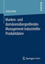 Marken- und domänenübergreifendes Management industrieller Produktdaten