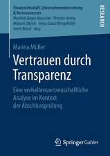 Vertrauen durch Transparenz: Eine verhaltenswissenschaftliche Analyse im Kontext der Abschlussprüfung