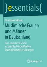 Muslimische Frauen und Männer in Deutschland: Eine empirische Studie zu geschlechtsspezifischen Diskriminierungserfahrungen