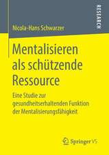 Mentalisieren als schützende Ressource