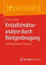 Kristallstrukturanalyse durch Röntgenbeugung: Spektroskopiekurs kompakt