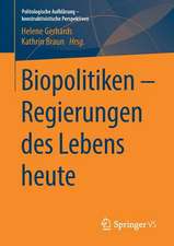 Biopolitiken – Regierungen des Lebens heute