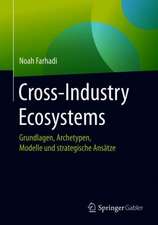 Cross-Industry Ecosystems: Grundlagen, Archetypen, Modelle und strategische Ansätze