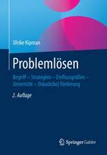 Problemlösen: Begriff – Strategien – Einflussgrößen – Unterricht – (häusliche) Förderung