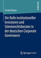 Die Rolle institutioneller Investoren und Stimmrechtsberater in der deutschen Corporate Governance