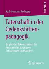 Täterschaft in der Gedenkstättenpädagogik: Empirische Rekonstruktion der Auseinandersetzung von Schülerinnen und Schülern