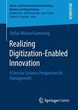 Realizing Digitization-Enabled Innovation: A Service Systems Perspective for Management