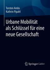 Urbane Mobilität als Schlüssel für eine neue Gesellschaft