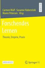 Forschendes Lernen : Theorie, Empirie, Praxis 