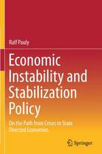 Economic Instability and Stabilization Policy: On the Path from Crises to State Directed Economies