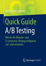 Quick Guide A/B Testing: Wie Sie Ihr Website- und E-Commerce-Testing erfolgreich auf- und umsetzen