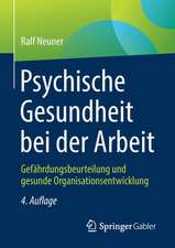 Psychische Gesundheit bei der Arbeit: Gefährdungsbeurteilung und gesunde Organisationsentwicklung