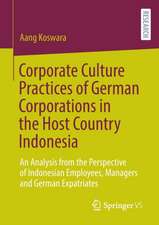 Corporate Culture Practices of German Corporations in the Host Country Indonesia