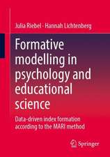 Formative Modelling in Psychology and Educational Science: Data-driven Index Formation According to the MARI Method