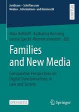 Families and New Media: Comparative Perspectives on Digital Transformations in Law and Society