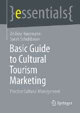 Basic Guide to Cultural Tourism Marketing: Practice Cultural Management