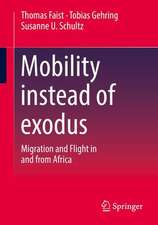 Mobility instead of exodus: Migration and Flight in and from Africa