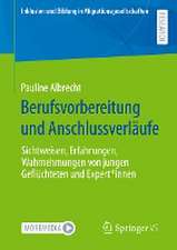 Berufsvorbereitung und Anschlussverläufe: Sichtweisen, Erfahrungen, Wahrnehmungen von jungen Geflüchteten und Expert*innen