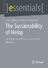 The Sustainability of Hemp: An Overview of Product and Use in Business