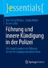 Führung und innere Kündigung in der Polizei: Wie transformationale Führung innere Kündigung reduzieren kann