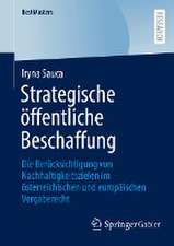 Strategische öffentliche Beschaffung: Die Berücksichtigung von Nachhaltigkeitszielen im österreichischen und europäischen Vergaberecht