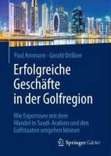 Erfolgreiche Geschäfte in der Golfregion: Wie Exporteure mit dem Wandel in Saudi-Arabien und den Golfstaaten umgehen können