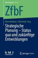 Strategische Planung – Status quo und zukünftige Entwicklungen