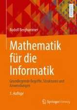 Mathematik für die Informatik: Grundlegende Begriffe, Strukturen und Anwendungen