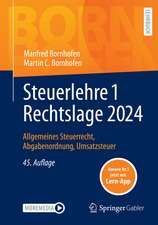 Steuerlehre 1 Rechtslage 2024: Allgemeines Steuerrecht, Abgabenordnung, Umsatzsteuer