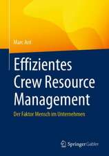 Effizientes Crew Resource Management: Der Faktor Mensch im Unternehmen