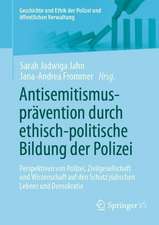 Antisemitismusprävention durch ethisch-politische Bildung der Polizei