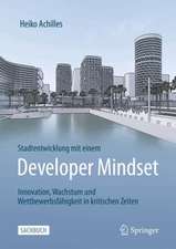 Stadtentwicklung mit einem Developer Mindset: Innovation, Wachstum und Wettbewerbsfähigkeit in kritischen Zeiten