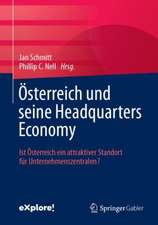 Österreich und seine Headquarters Economy: Ist Österreich ein attraktiver Standort für Unternehmenszentralen?