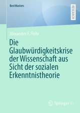 Die Glaubwürdigkeitskrise der Wissenschaft aus Sicht der sozialen Erkenntnistheorie