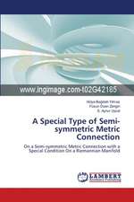 A Special Type of Semi-symmetric Metric Connection