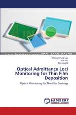 Optical Admittance Loci Monitoring for Thin Film Deposition