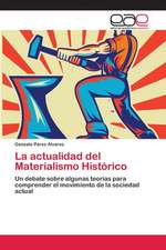 La Actualidad del Materialismo Historico