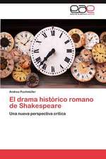 El Drama Historico Romano de Shakespeare