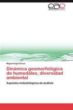 Dinamica Geomorfologica de Humedales, Diversidad Ambiental