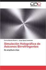 Simulacion Holografica de Axicones Birrefringentes